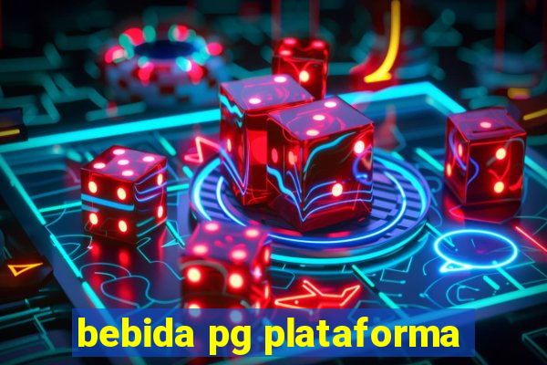 bebida pg plataforma